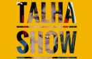 Talha Show