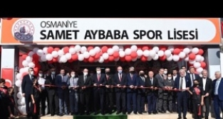 Samet Aybaba adına memleketi Osmaniye'de Spor Lisesi açıldı