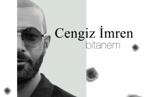 Cengiz İmren 22 yıl sonra yeniden 'Bitanem'