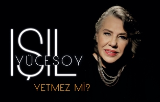 Işıl Yücesoy'dan Sabahattin Ali eseri 'Yetmez Mi?'