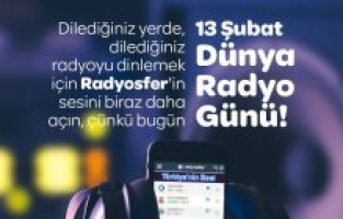 13 Şubat Dünya Radyo Günü (Radyo ve Güven)