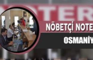 Osmaniye Nöbetçi Noter 19 Mart Cumartesi