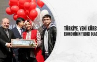 Türkiye, yeni küresel ekonominin yıldızı olacak!