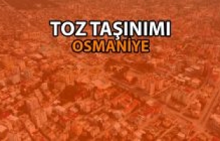Osmaniye için toz taşınımı uyarısı
