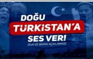 Doğu Türkistan’a Ses Ver