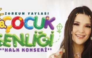 28. Zorkun Yaylası Çocuk Şenliği başlıyor