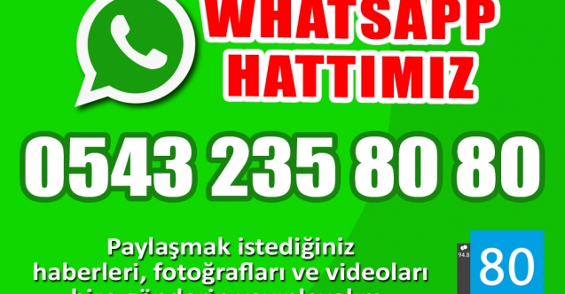 Radyo 80 WhatsApp İhbar Hattı - 0543 235 8080